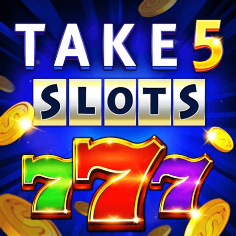 take5 free slots free coins